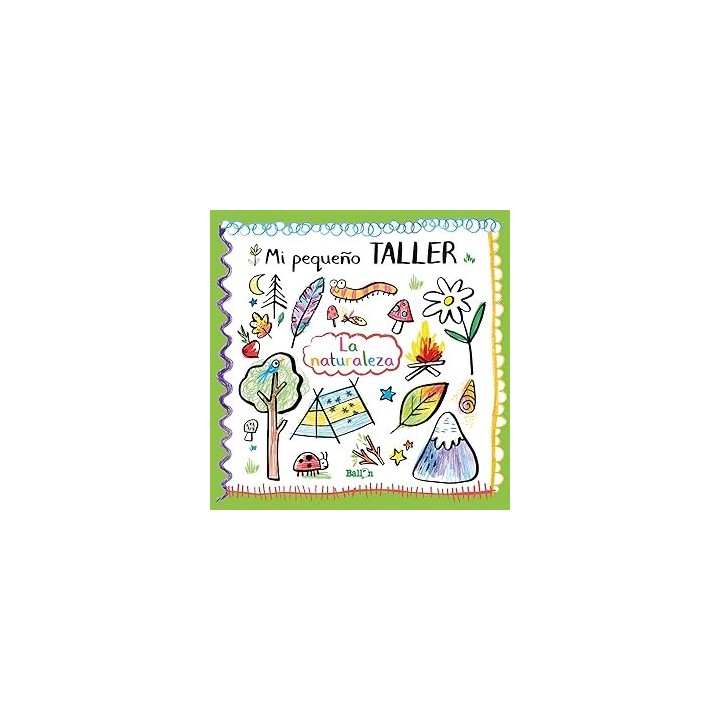Mi pequeño taller - La naturaleza.